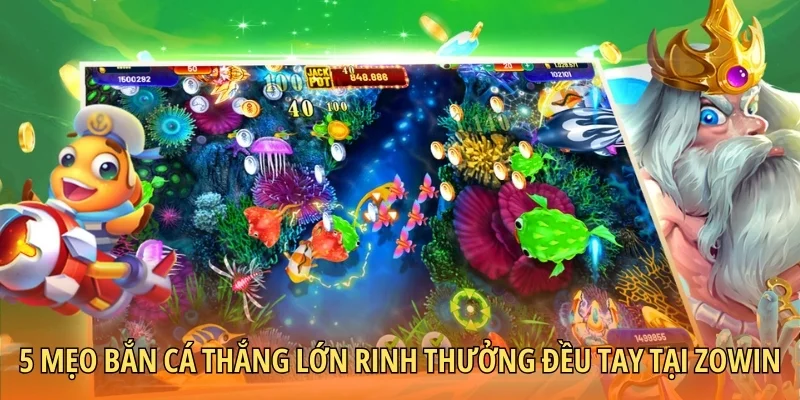 Mẹo bắn cá thắng lớn