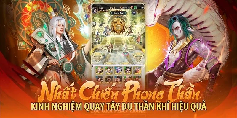 Kinh nghiệm quay Tây Du Thần Khí hiệu quả