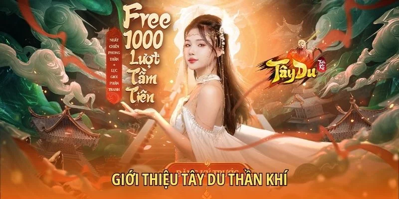 Giới thiệu Tây Du Thần Khí